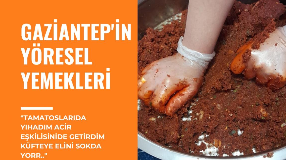 Antep'ten Gaziantep'e Projesi Antep Mutfağı